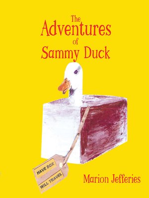 cover image of The Adventures of Sammy Duck